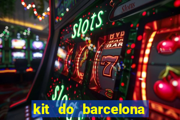 kit do barcelona dls 19